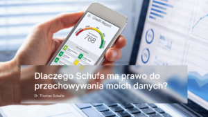 Dlaczego Schufa ma prawo do przechowywania moich danych?