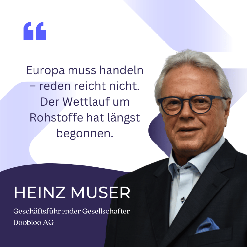 Rohstoffwende in Europa: Wie sich aus der Abhängigkeit von China befreien 1 Europa muss handeln - Reden reicht nicht - Heinz Muser