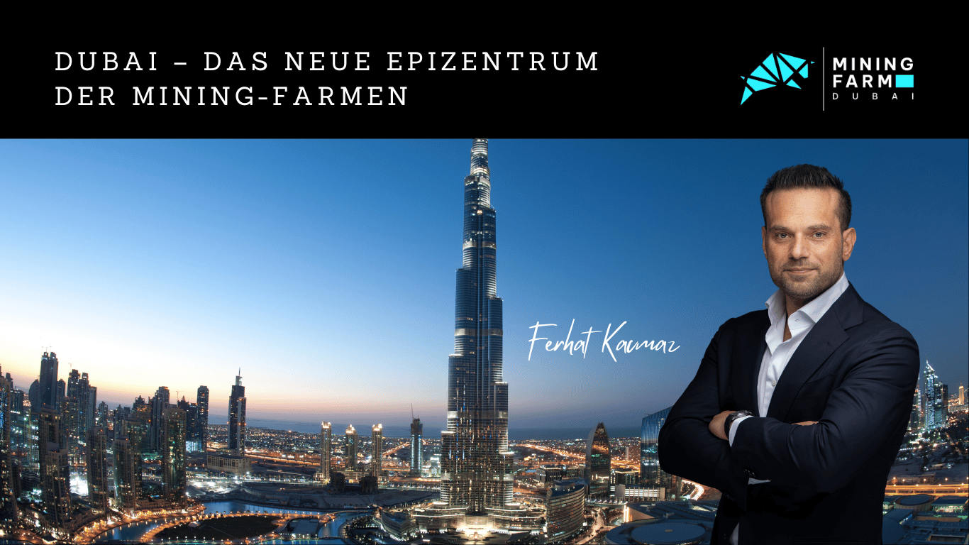 Mining Farm Dubai - Dubai – das neue Epizentrum der Mining-Farmen