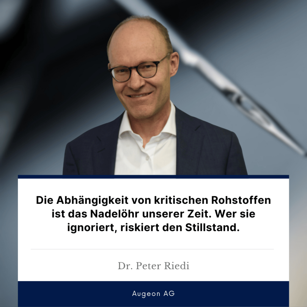 Stillstand made in Europe? – Warum kritische Rohstoffe Europas Industrie in die Zange nehmen 1 Rohstoff als Nadelöhr - Dr. Peter Riedi