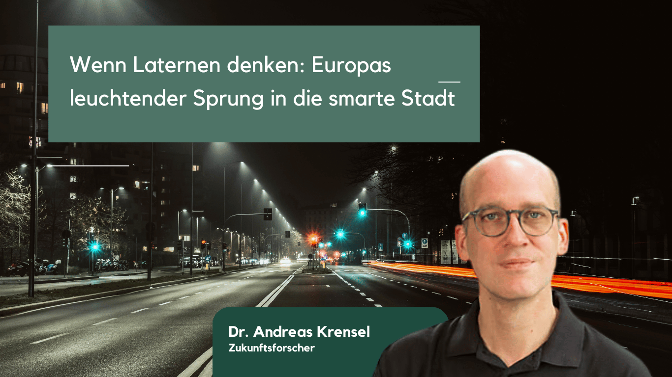 Wenn Laternen denken- Europas leuchtender Sprung in die smarte Stadt - Eyroq s.r.o