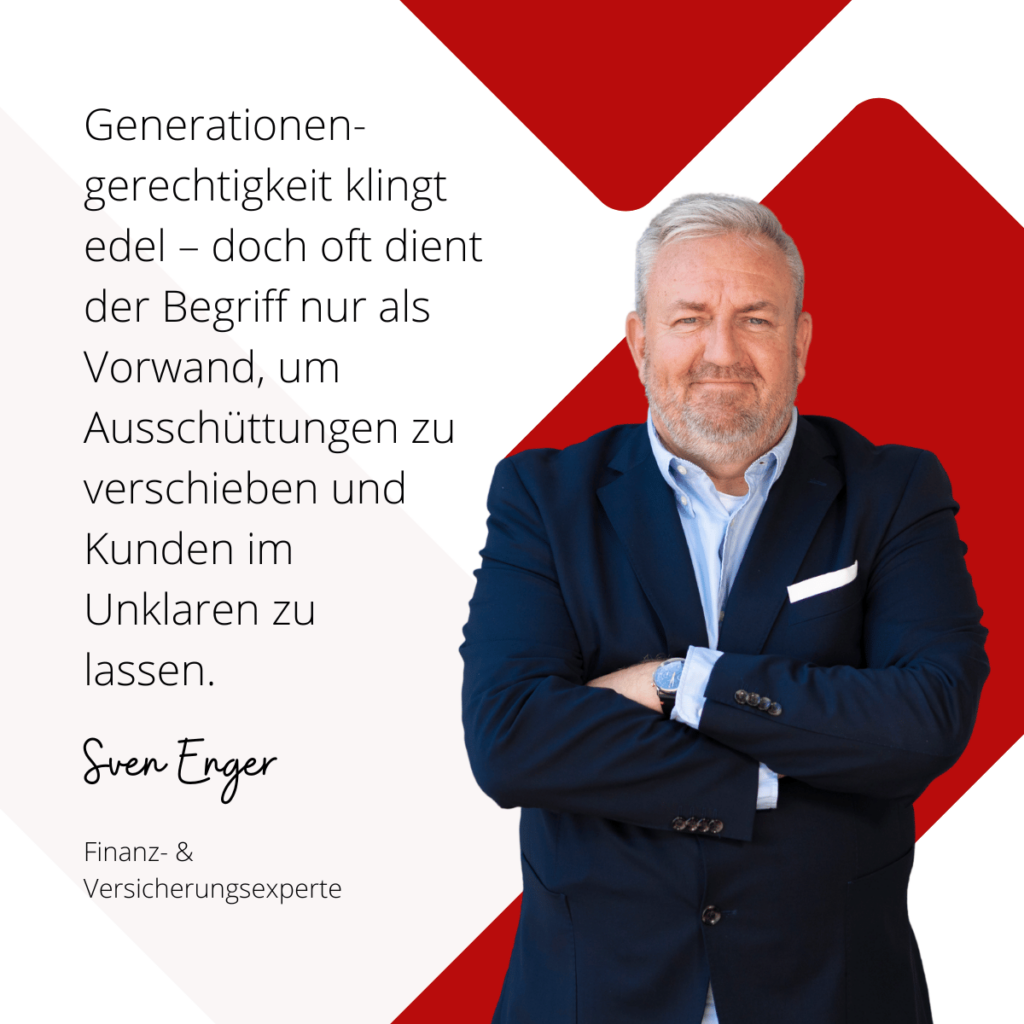 Generationengerechtigkeit oder Generationentrick? 2 Generationengerechtigkeit bei Lebensversicherungen - Sven Enger