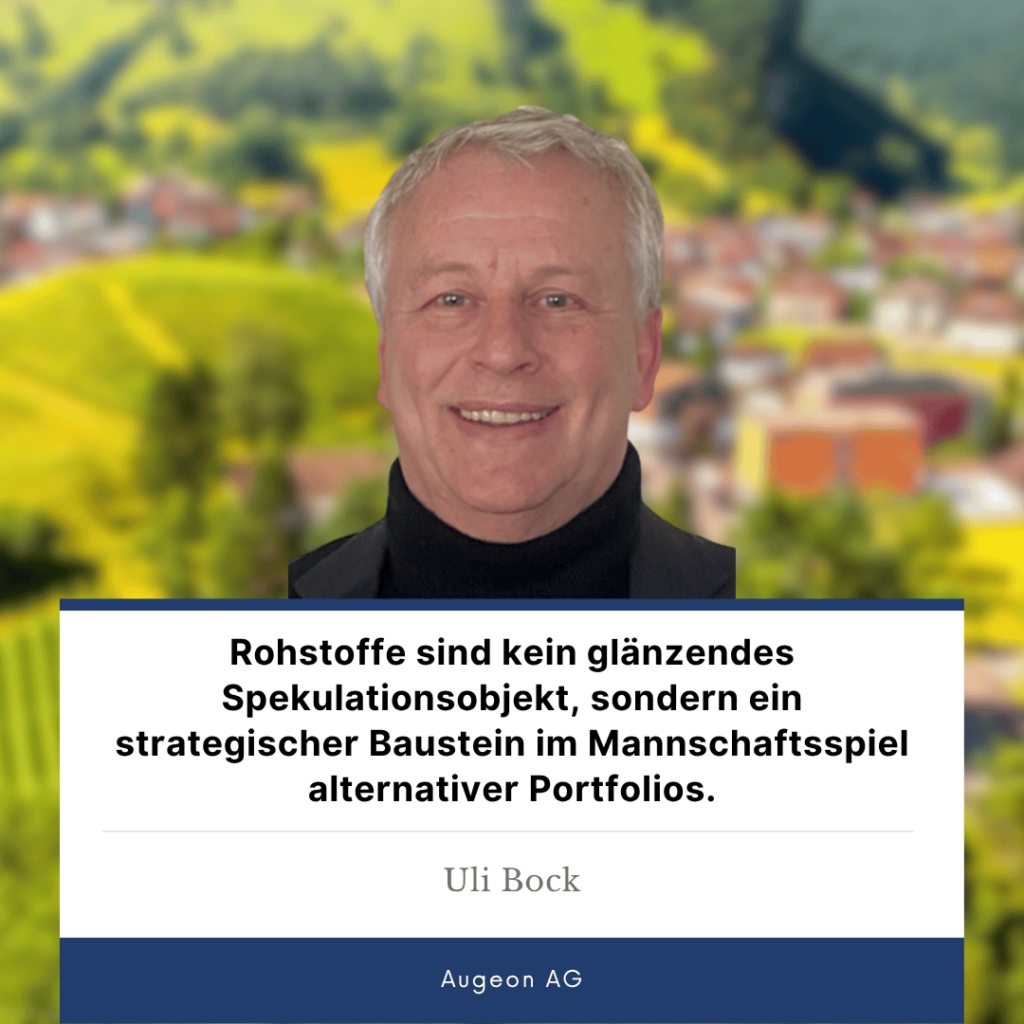 Gold, Seltene Erden und Green Tech: Sind Rohstoffe die neuen Herzstücke alternativer Portfolios? 1 Rohstoffe im Portfolio - Uli Bock von der Augeon AG