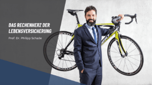 Home 6 „Wenn Zahlen sprechen“ – Das Rechenherz der Lebensversicherung - Dr Schade