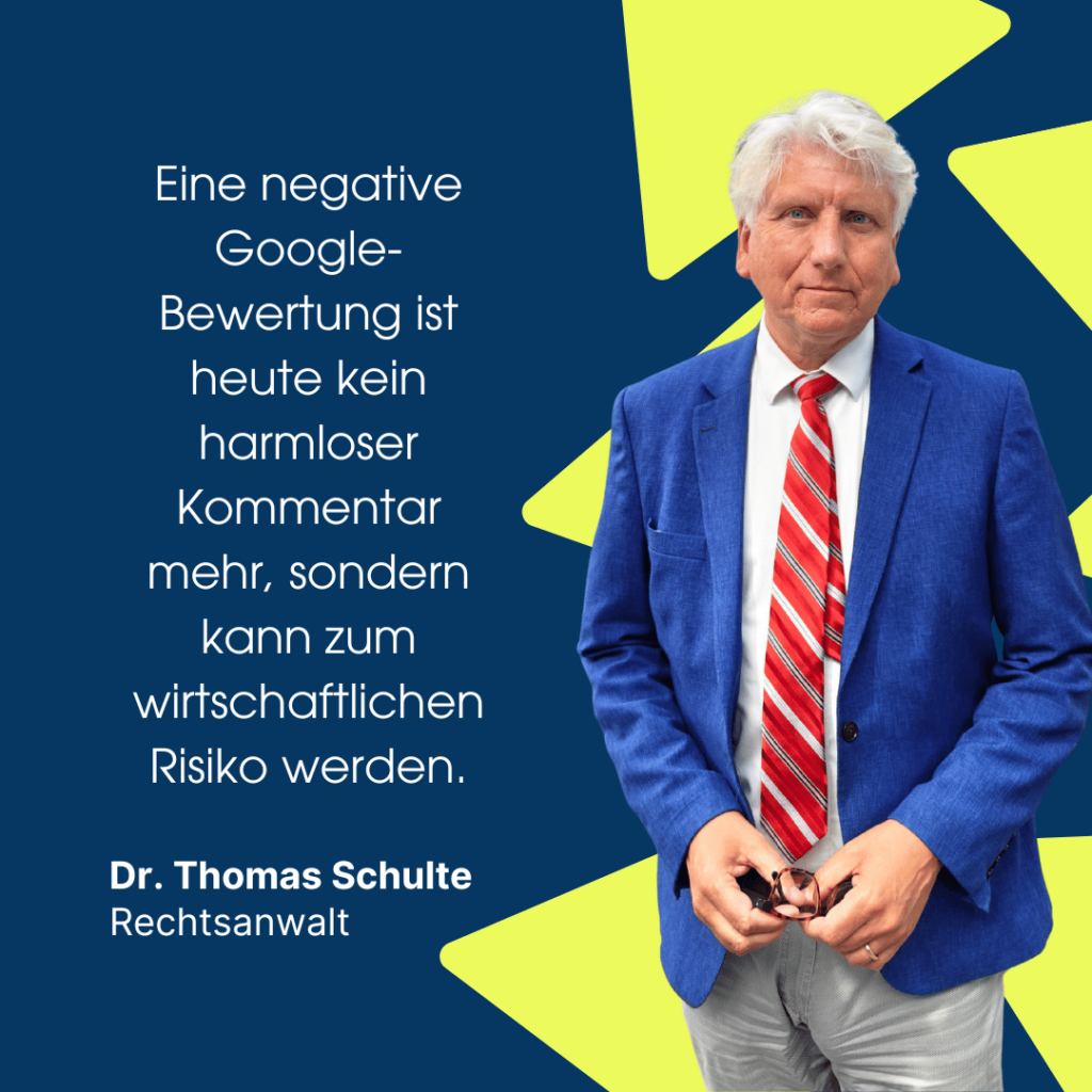 Negative Google-Bewertungen? So schützen Sie Ihren Ruf online 1 Risiko negative Bewertungen - Dr Thomas Schulte