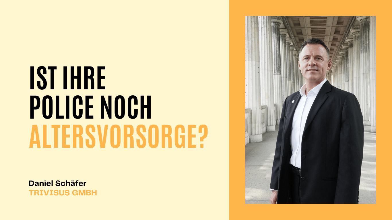 Ist Ihre Police noch Altersvorsorge - Trivisus GmbH